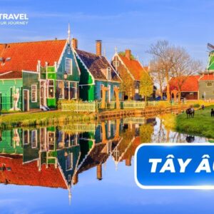 TOUR DU LỊCH TÂY ÂU – PHÁP – LUXEMBOURG – ĐỨC – BỈ – HÀ LAN